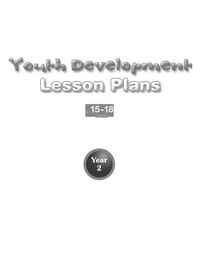 Youth Development Lesson Plans - 15 to 18 - Year 2